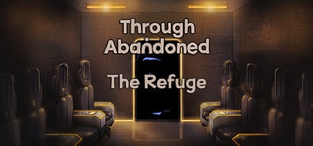 Through Abandoned: The Refuge banner
