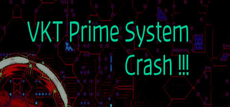 VKT Prime System Crash banner