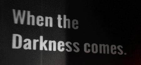 When the Darkness comes banner