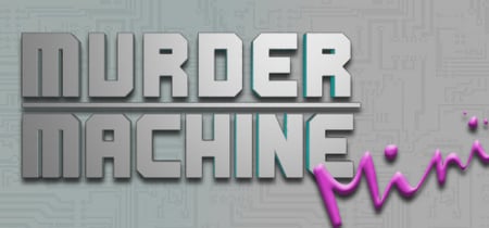 Murder Machine Mini banner