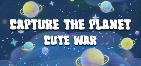 Capture the planet: Cute War banner