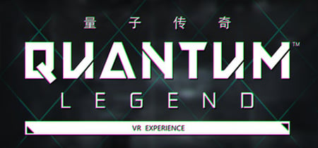 Quantum Legend - VR Experience banner