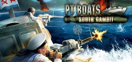 PT Boats: South Gambit banner