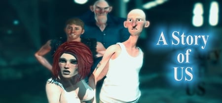 A Story of Us - ep. 1 - First Memories banner