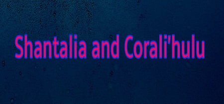 Shantalia and Corali'hulu banner