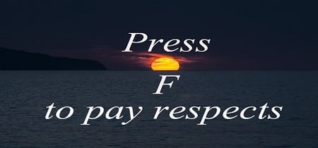 Press F to pay respects banner