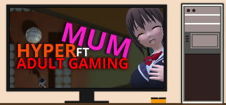 Hyper Mum Ft Adult Gaming banner