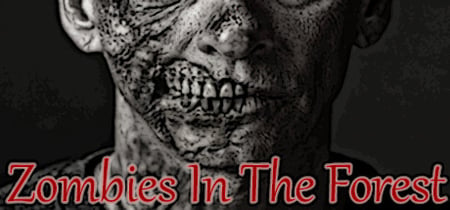 Zombies In The Forest banner