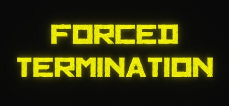 Forced Termination banner