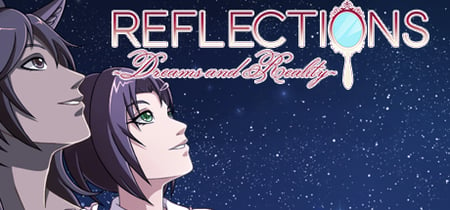 Reflections ~Dreams and Reality~ banner
