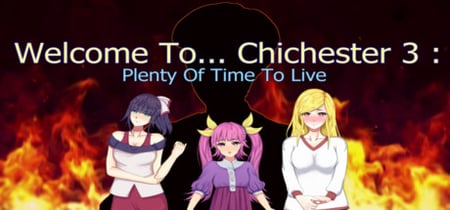 Welcome To... Chichester 3 : Plenty Of Time To Live banner