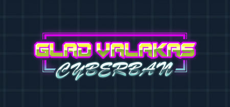 Glad Valakas: Cyberban banner