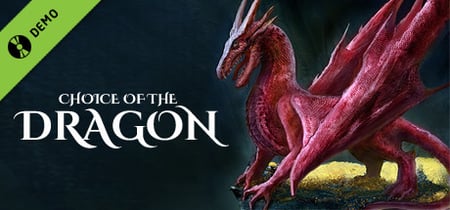 Choice of the Dragon Demo banner