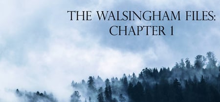 The Walsingham Files - Chapter 1 banner