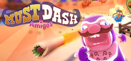 Must Dash Amigos banner