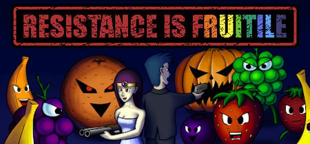 Resistance is Fruitile banner