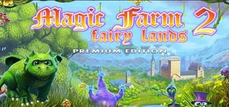 Magic Farm 2: Fairy Lands (Premium Edition) banner