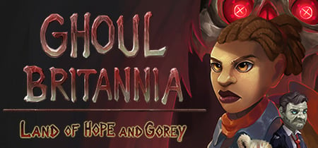 Ghoul Britannia: Land of Hope and Gorey banner