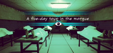 A five-day tour in the morgue banner