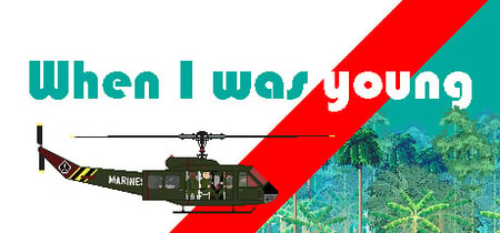 When I Was Young banner