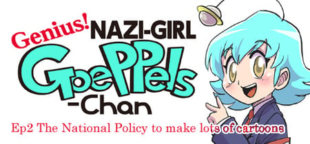 Genius! NAZI-GIRL GoePPels-Chan ep2 banner