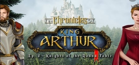 The Chronicles of King Arthur: Episode 2 - Knights of the Round Table banner