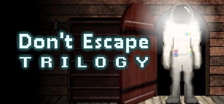 Don't Escape Trilogy banner