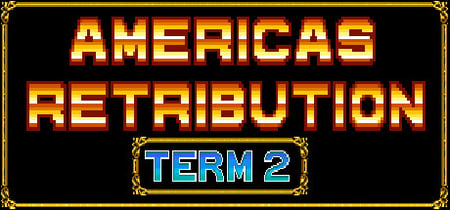 America's Retribution Term 2 banner