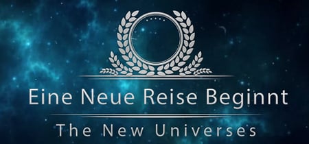 The New Universes: ~ Eine Neue Reise Beginnt ~ Chapter 1 banner