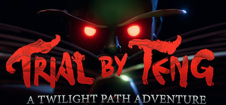Trial by Teng: A Twilight Path Adventure banner