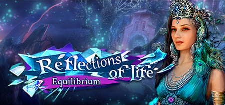 Reflections of Life: Equilibrium Collector's Edition banner