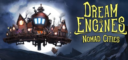 Dream Engines: Nomad Cities banner