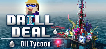 Drill Deal – Oil Tycoon banner