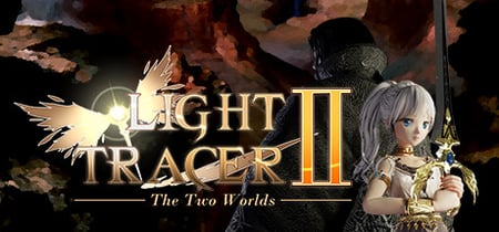 Light Tracer 2 ~The Two Worlds~ banner