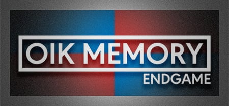 Oik Memory: Endgame banner