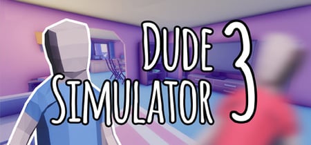 Dude Simulator 3 banner