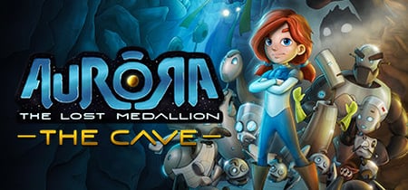 Aurora: The Lost Medallion - The Cave banner