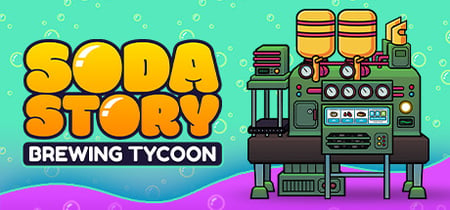 Soda Story - Brewing Tycoon banner