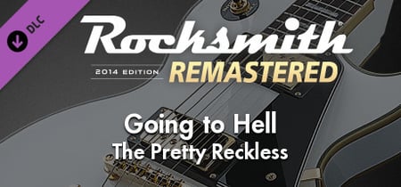 Rocksmith® 2014 Edition – Remastered – The Pretty Reckless - “Going to Hell” banner