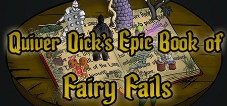 Quiver Dick's Epic Book of Fairy Fails banner