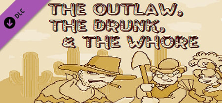 The Outlaw, The Drunk, & The Whore Steam Charts and Player Count Stats