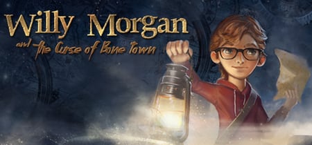 Willy Morgan and the Curse of Bone Town banner