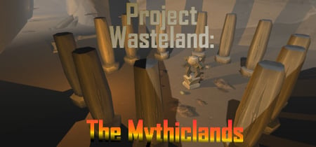 Project Wasteland: The Mythiclands banner