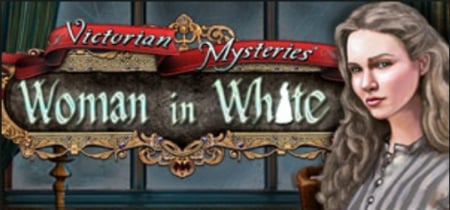Victorian Mysteries: Woman in White banner