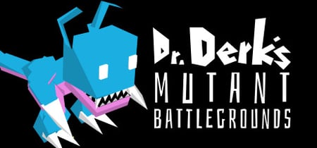 Dr. Derk's Mutant Battlegrounds banner