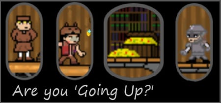 "Going Up?" banner