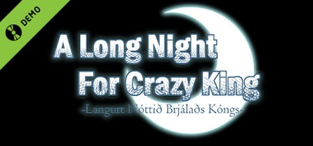 A Long Night For Crazy King Demo banner