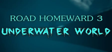ROAD HOMEWARD 3 underwater world banner