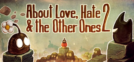 About Love, Hate And The Other Ones 2 banner