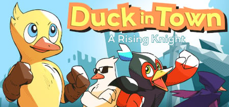 Duck in Town - A Rising Knight banner